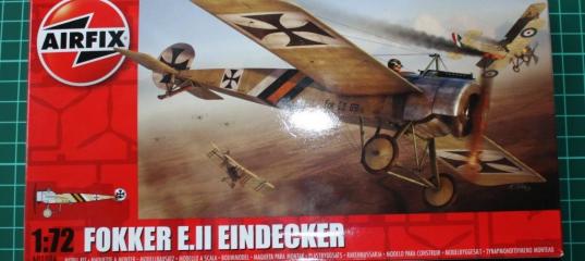 Обзор Airfix 1/72 Fokker E.II Eindecker : 1/72 : Статьи